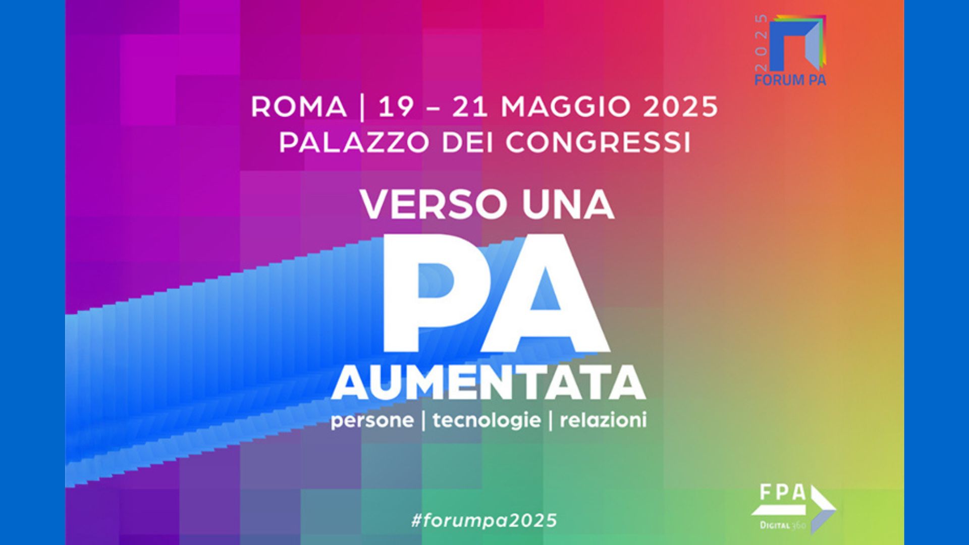 Locandina dell'evento Forum PA: verso una PA Aumentata.