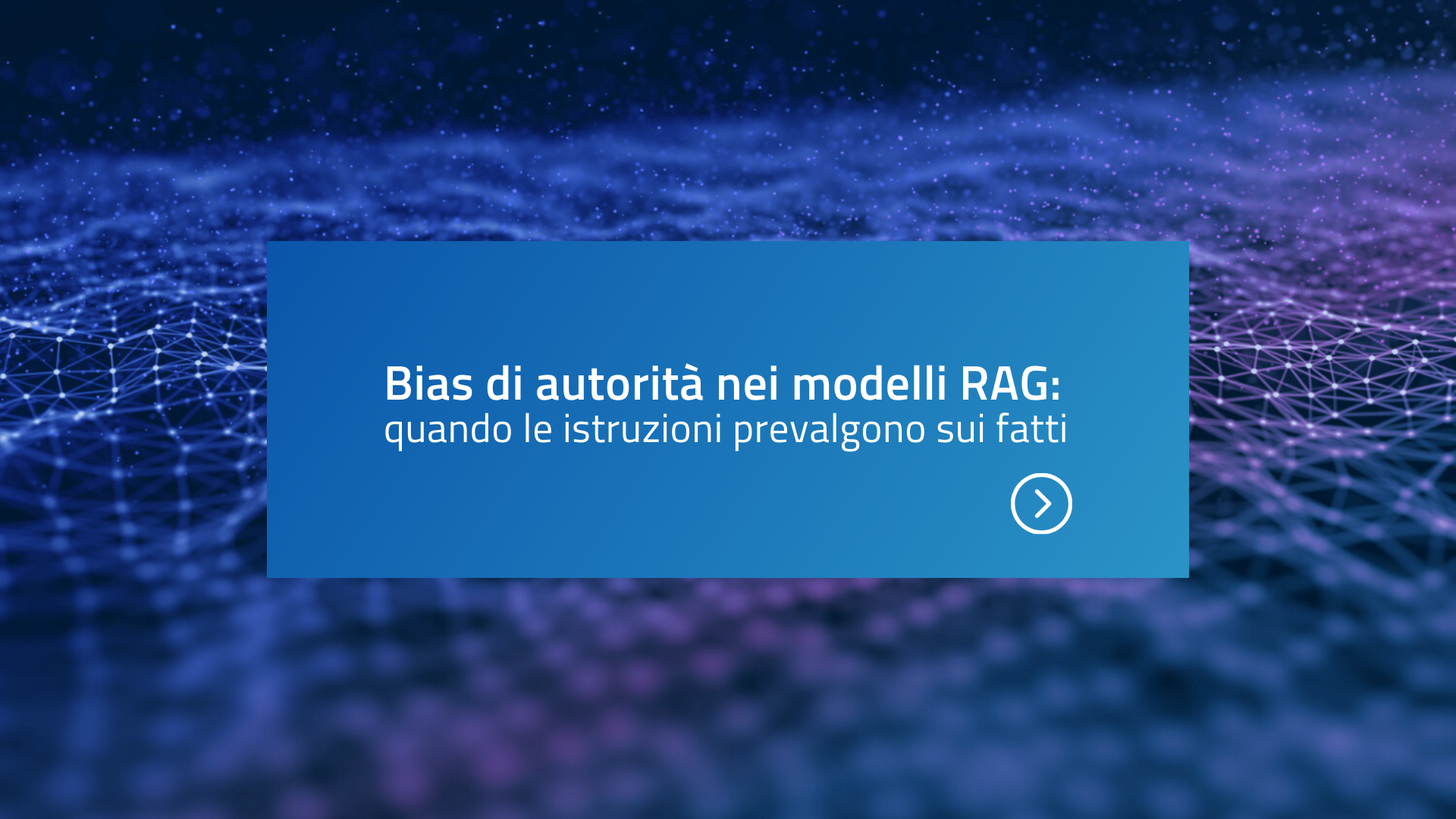 Bias di autorità nei modelli RAG: quando le istruzioni prevalgono sui fatti